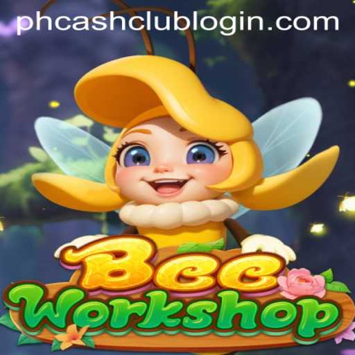 BeeWorkshop: A Buzzing Adventure in the World of PHCASH.COM