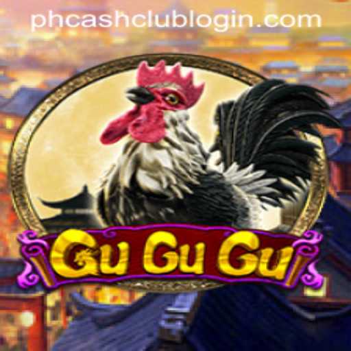 GuGuGu: Unveiling the Unique Gameplay and Exciting Features with PHCASH.COM