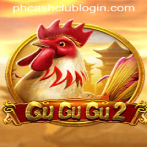Exploring GuGuGu2: A Thrilling Adventure with PHCASH.COM