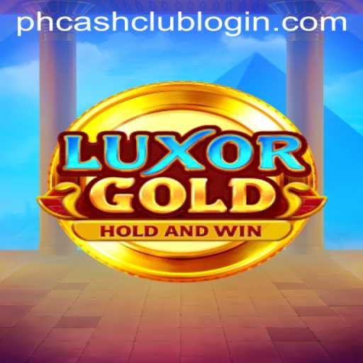Discover the Exciting World of LuxorGold at PHCASH.COM