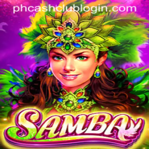 Discover the Enthralling World of Samba: A Thrilling Game Experience on PHCASH.COM